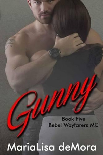 Gunny by Marialisa Demora 9780986356223