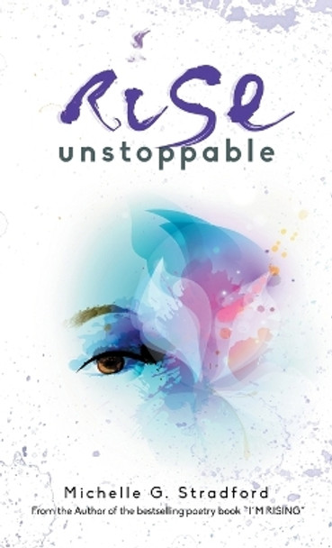 Rise Unstoppable by Michelle G Stradford 9780985552763