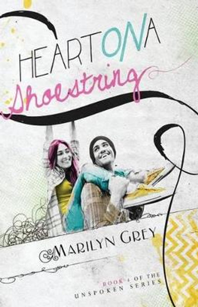 Heart on a Shoestring by Marilyn Grey 9780985723545