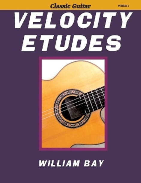 Velocity Etudes by William Bay 9780985922788