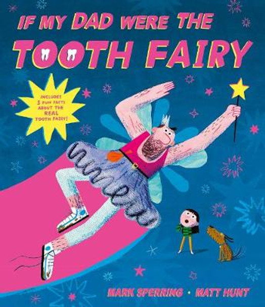If My Dad Were The Tooth Fairy by Mark Sperring