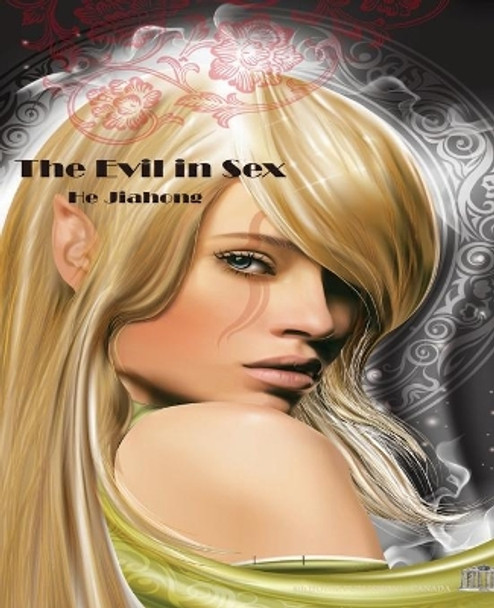 The Evil in Sex by Jiahong He 9780987780478