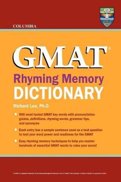 Columbia GMAT Rhyming Memory Dictionary by Richard Lee Ph D 9780987977847