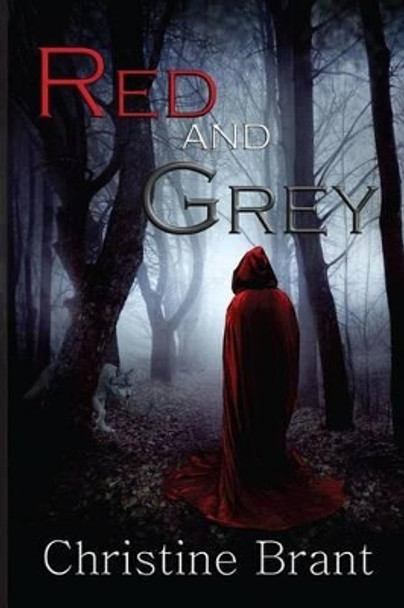 Red and Grey by Christine Brant 9780987972668
