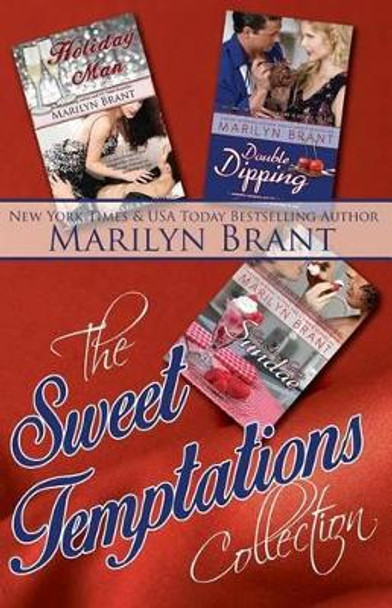 The Sweet Temptations Collection by Marilyn Brant 9780989316088