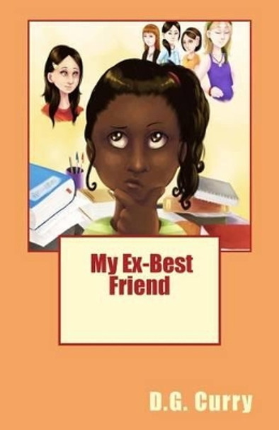 My Ex-Best Friend by Iris Casado 9780989526906