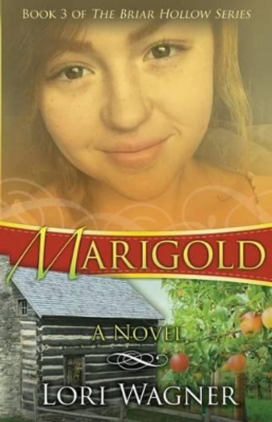 Marigold by Lori Wagner 9780989737326