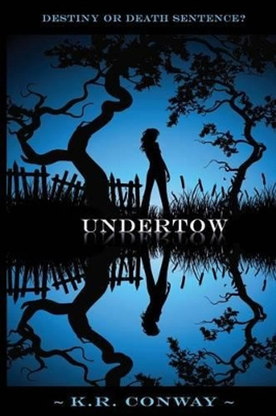 Undertow by K R Conway 9780989776356