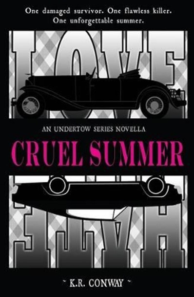 Cruel Summer by K R Conway 9780989776363