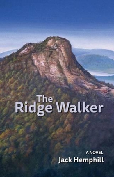 The Ridge Walker by Jack Hemphill 9780989951623