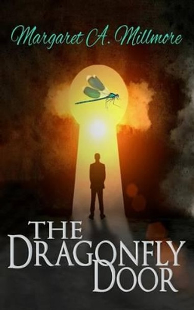 The Dragonfly Door: a science fiction time travel thriller by Margaret a Millmore 9780989970211