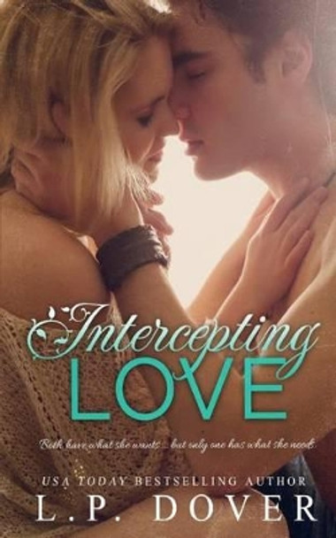 Intercepting Love by L P Dover 9780990396413