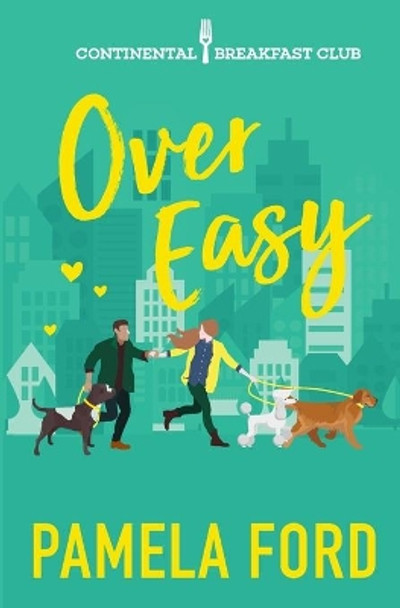 Over Easy by Pamela Ford 9780990594260