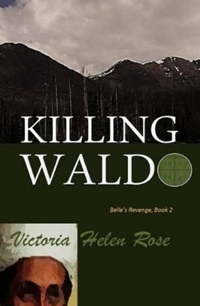 Killing Waldo by Victoria Helen Rose 9780990614135