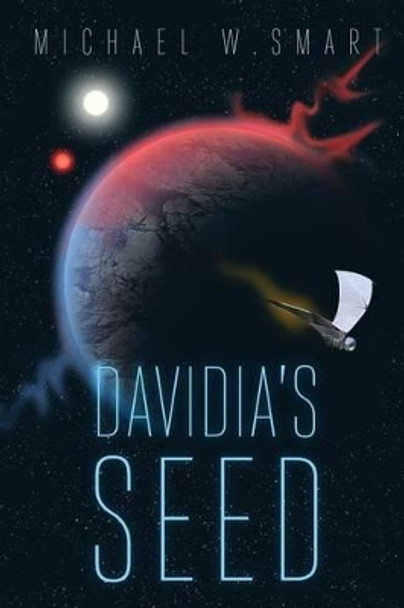 Davidia's Seed by Michael W Smart 9780991400829