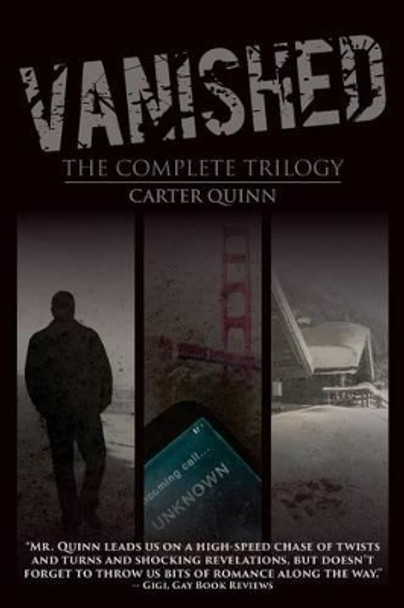 Vanished: The Complete Trilogy by Carter Quinn 9780990773269