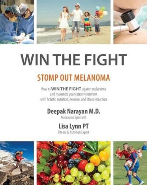 Win the Fight: Stomp Out Melanoma by Lisa Lynn 9780990821625