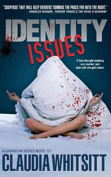 Identity Issues by Claudia Whitsitt 9780991643042