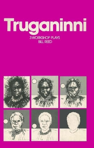 Truganinni by Bill Reed 9780994280596