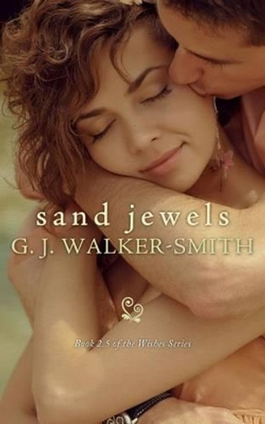 Sand Jewels by G J Walker-Smith 9780992388317