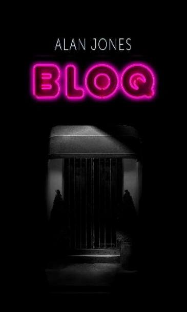 Bloq by Alan Jones 9780993237478