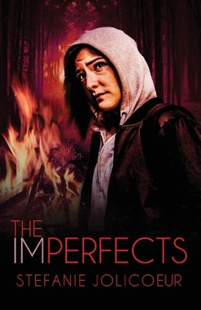 The Imperfects by Stefanie Lynn Jolicoeur 9780996212175