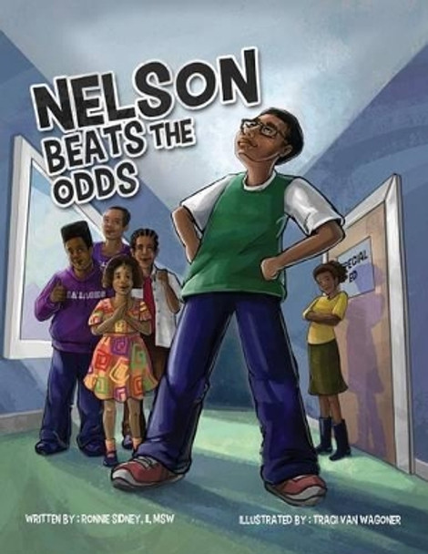 Nelson Beats the Odds by II Ronnie Nelson Sidney 9780996532433