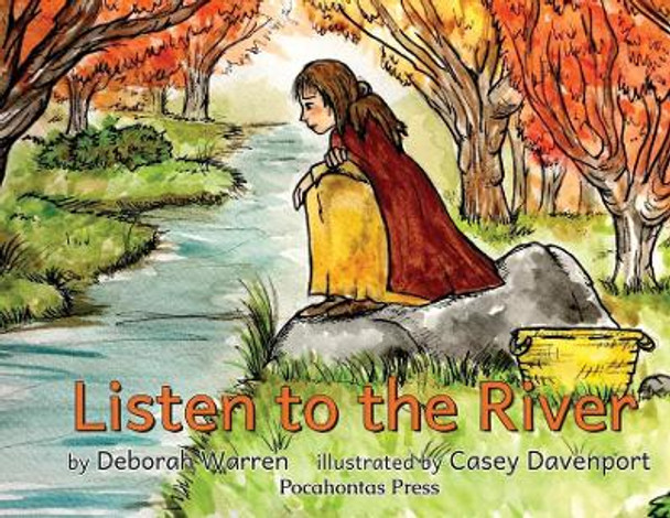 Listen to the River by Deborah Warren 9780996774499