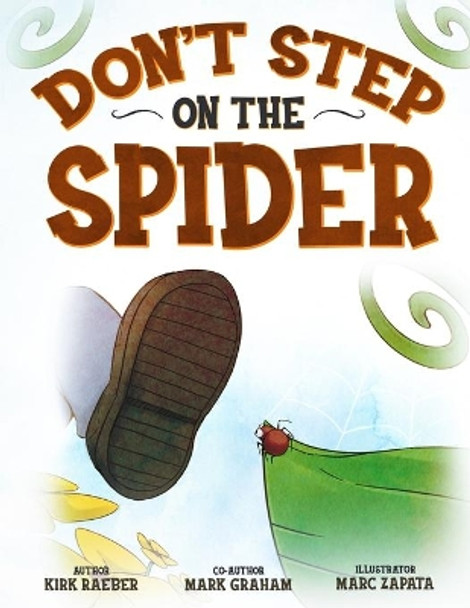 Don't Step on the Spider by Mark Graham 9780997263879