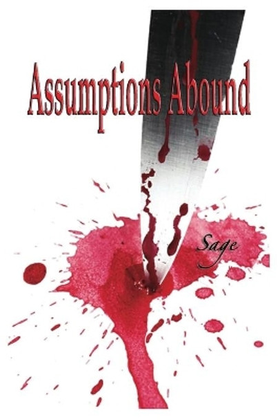 Assumptions Abound by Sage 9780997225808