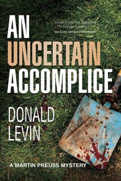 An Uncertain Accomplice by Donald Levin 9780997294149