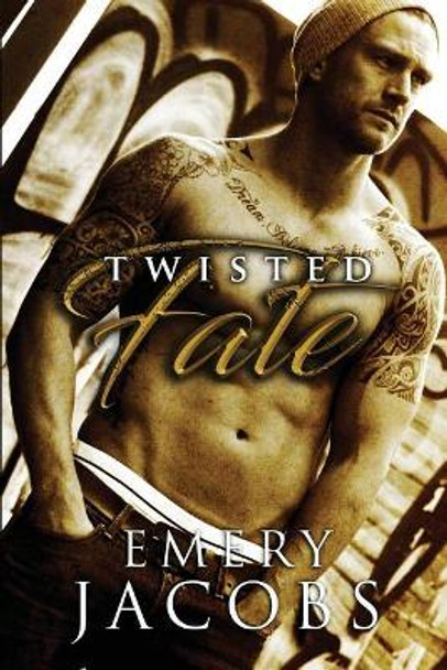 Twisted Fate by Emery Jacobs 9780997411515