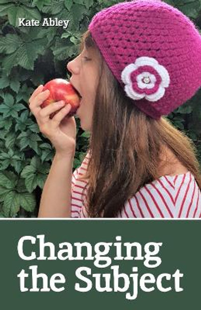 Changing the Subject by Kate Abley 9780954261870