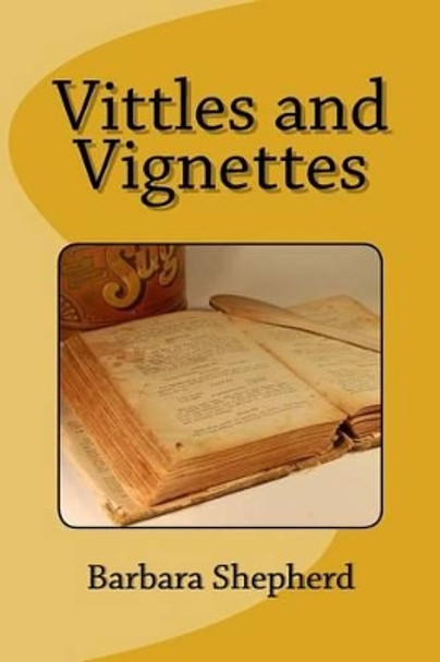 Vittles and Vignettes by Barbara Shepherd 9780982021743