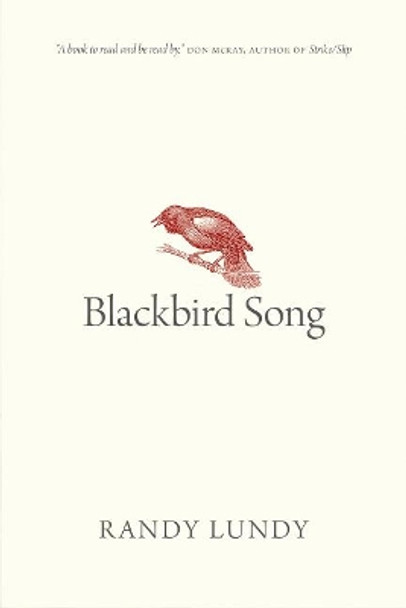 Blackbird Song by Randy Lundy 9780889775572