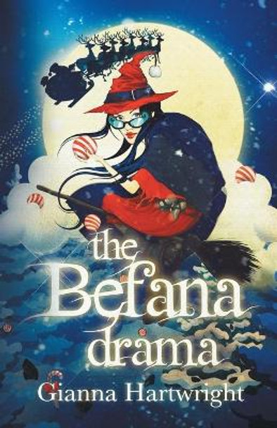 The Befana drama by Gianna Hartwright 9780957569768