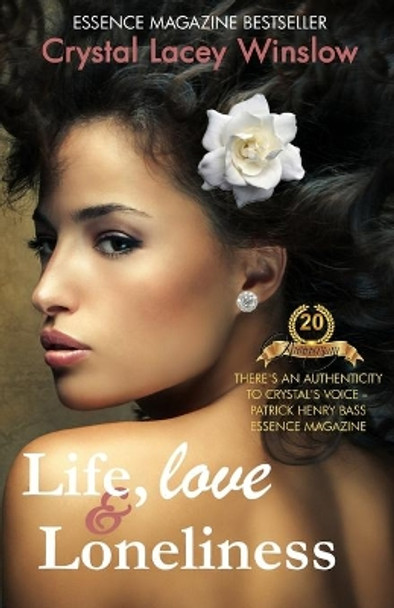 Life, Love & Loneliness by Crystal Lacey Winslow 9780971702103