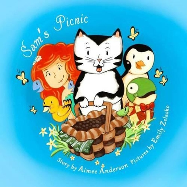 Sam's Picnic by Emily Zelasko 9780692404317