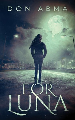 For Luna by Don Abma 9780995932821