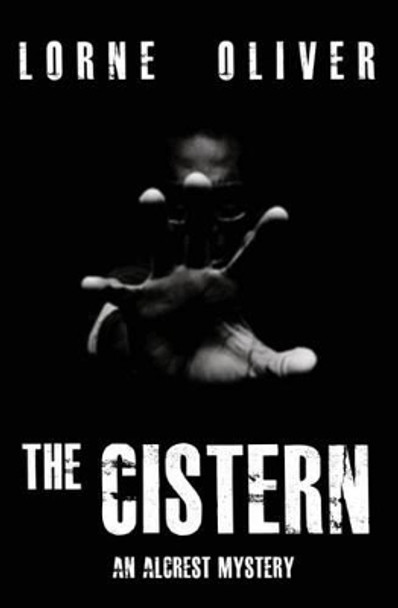 The Cistern by Lorne Oliver 9780973813258