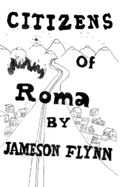 Citizens of Roma by Jameson Flynn Mr 9780973814941