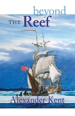 Beyond the Reef by Alexander Kent 9780935526820