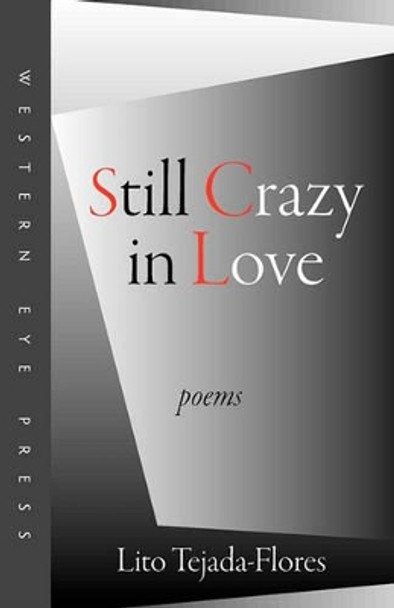 Still Crazy in Love by Lito Tejada-Flores 9780941283298