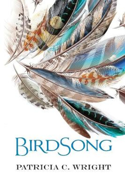 Birdsong by Patricia C Wright 9780960094912