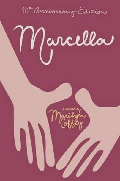 Marcella by Marilyn Coffey 9780962631740