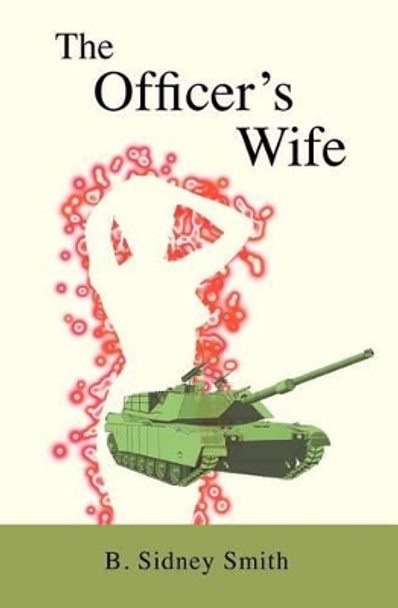 The Officer's Wife by Becker Sidney Smith 9780963684714