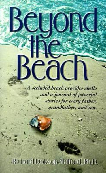 Beyond the Beach by Richard D Stafford 9780965047838