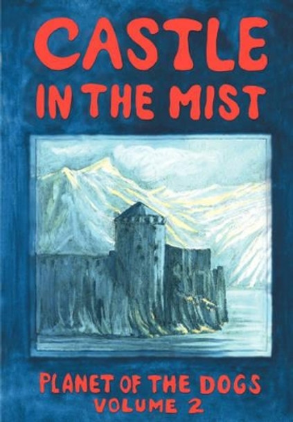 Castle in the Mist by Robert J McCarty 9780978692810