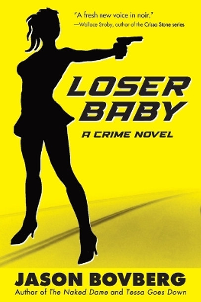 Loser Baby by Jason Bovberg 9780966262988