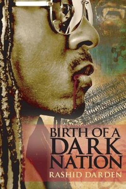 Birth of a Dark Nation by Rashid Darden 9780976598664